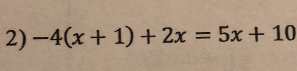 2)-4(x+1)+2x=5x+10