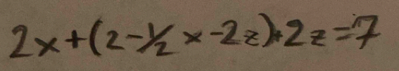 2x+(2- 1/2 x-2z=7