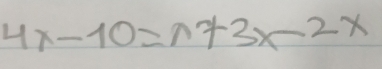 4x-10=n+3x-2x