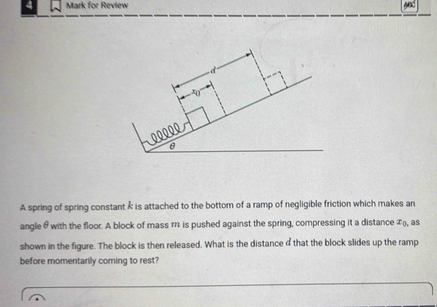 Solved: for Review a -0 θ A spring of spring constant is attached to ...