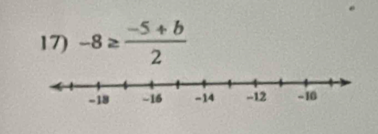 -8≥  (-5+b)/2 