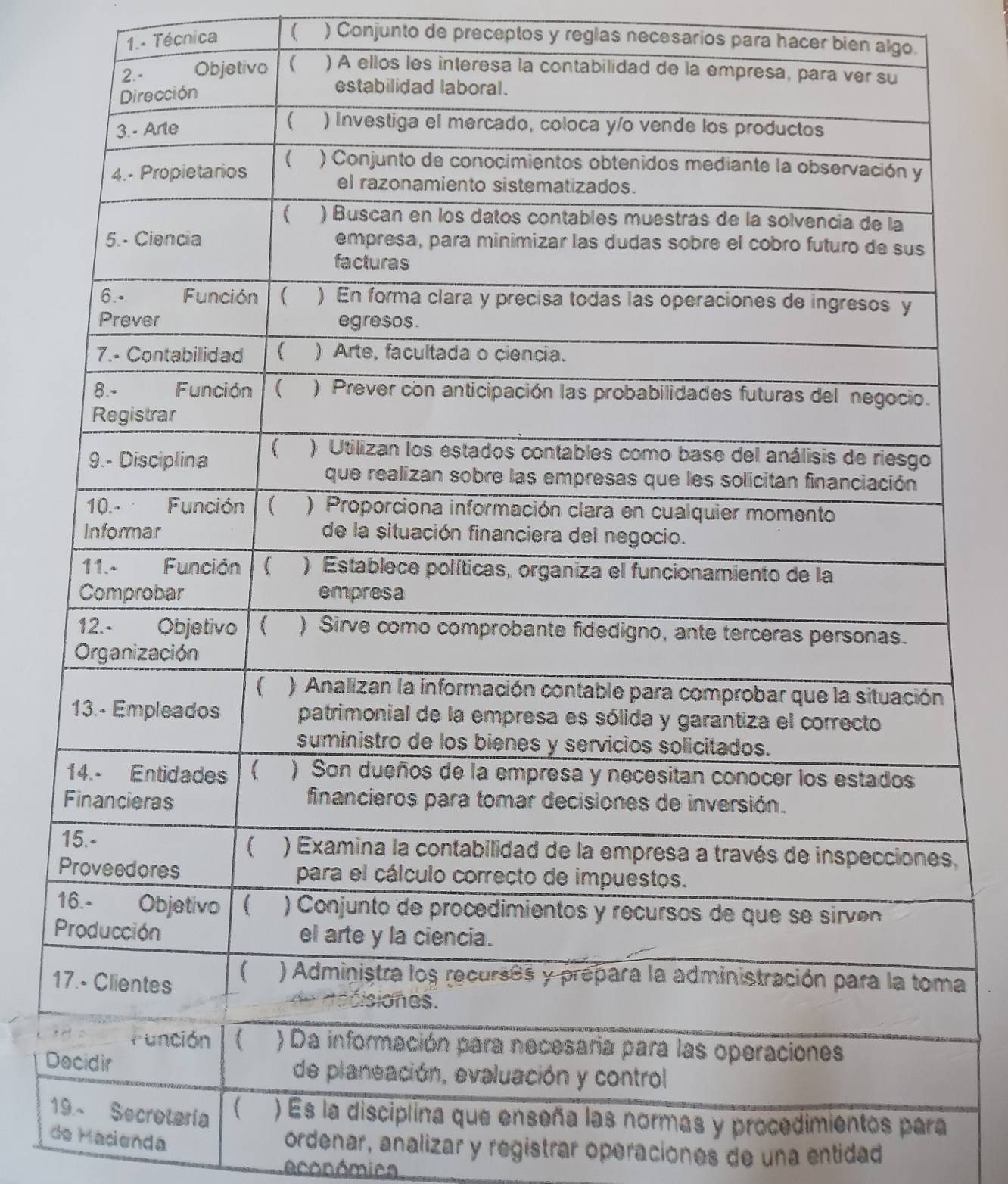 1.- Técnica ( ) Conjunto de preceptos y reglas necesarios para hacer bien algo. 
, 
1 
a 
D 
1 y procedimos para 
de Macendá 
ordenar, analizar y registrar operaciones de una entidad 
económica