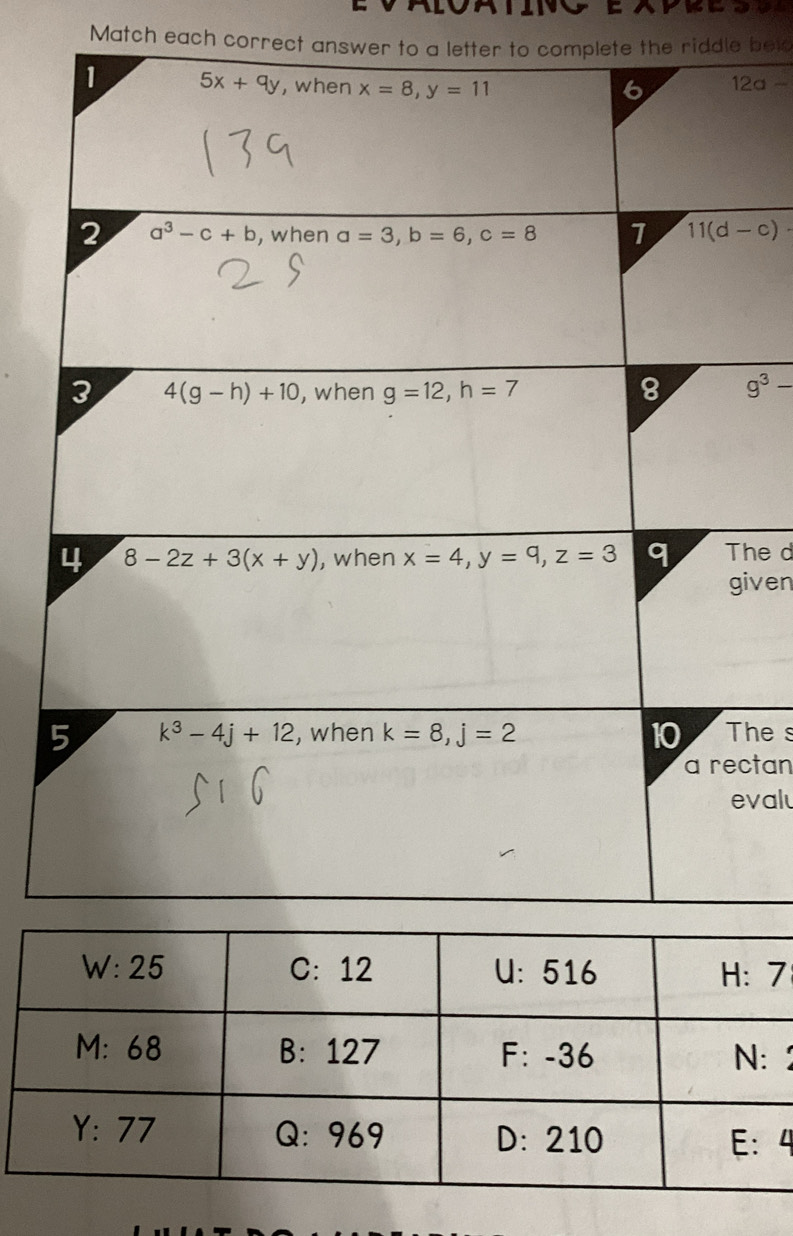 Match each correct answer to a letter to complete the riddle bek
12a-
g^3-
he d
iven
he s
ctan
valu
7
4