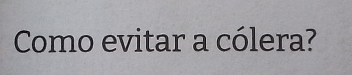 Como evitar a cólera?