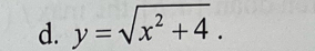 y=sqrt(x^2+4).