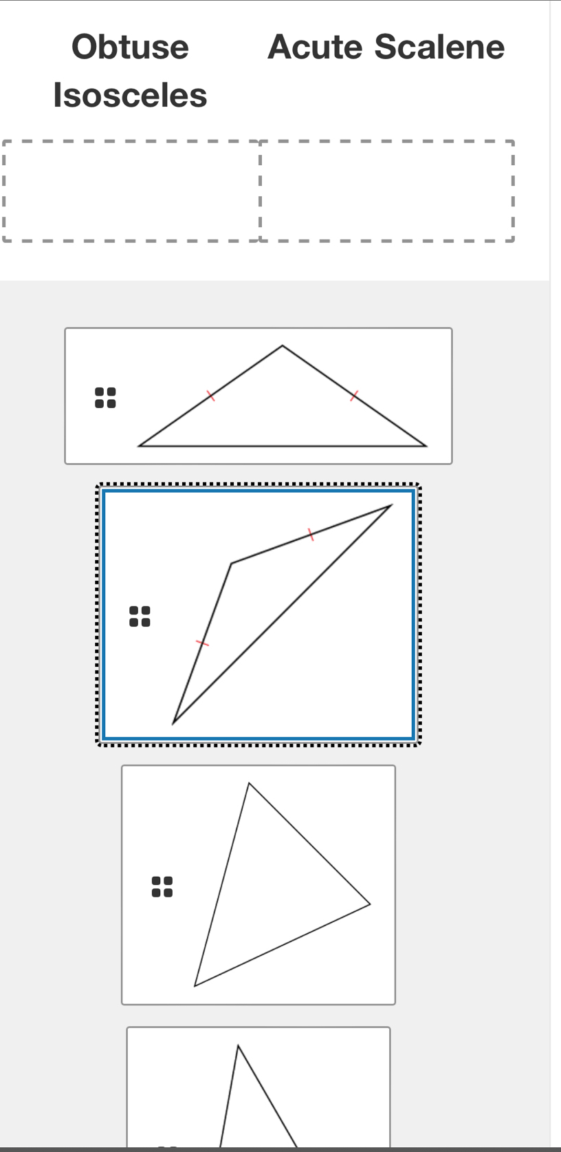 Obtuse Acute Scalene
Isosceles