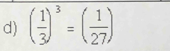 ( 1/3 )^3=( 1/27 )