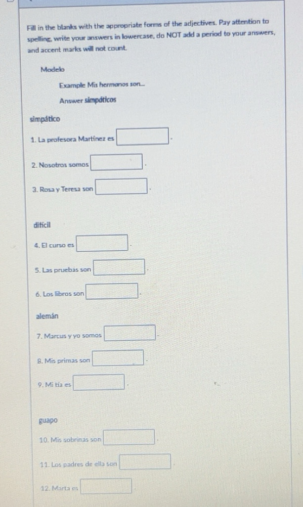 Solved: Fill in the blanks with the appropriate forms of the adjectives ...