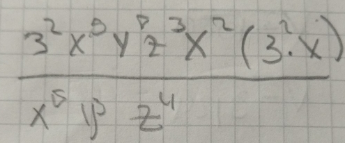 frac 3^2x^5y^7z^3* (3· x)x^6y^6z^4