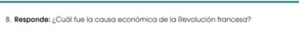 Responde: ¿Cuál fue la causa económica de la Revolución francesa?