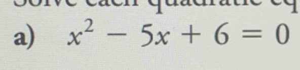 x^2-5x+6=0