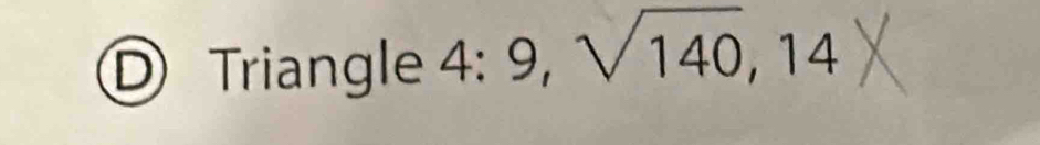 Triangle 4:9, sqrt(140), 14