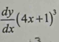  dy/dx (4x+1)^3