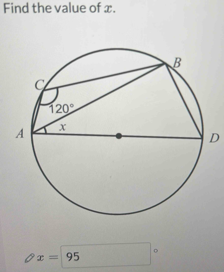 Find the value of x.
D
。
x=95