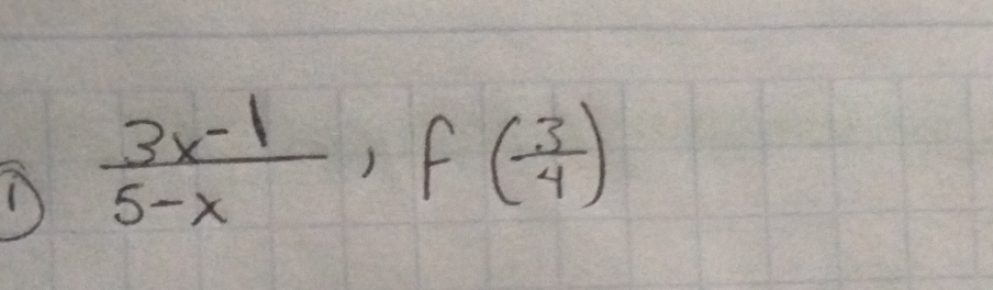  (3x-1)/5-x , f(- 3/4 )