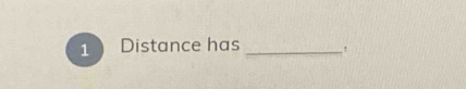 Distance has_