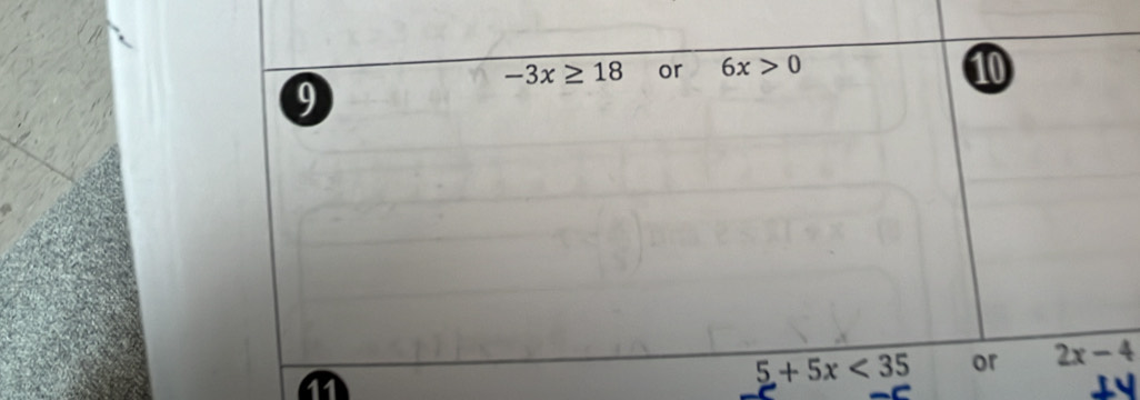 -3x≥ 18 or 6x>0
9
5+5x<35</tex> or 2x-4
11