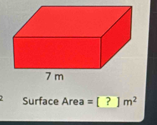 Surface Area = [?]m^2