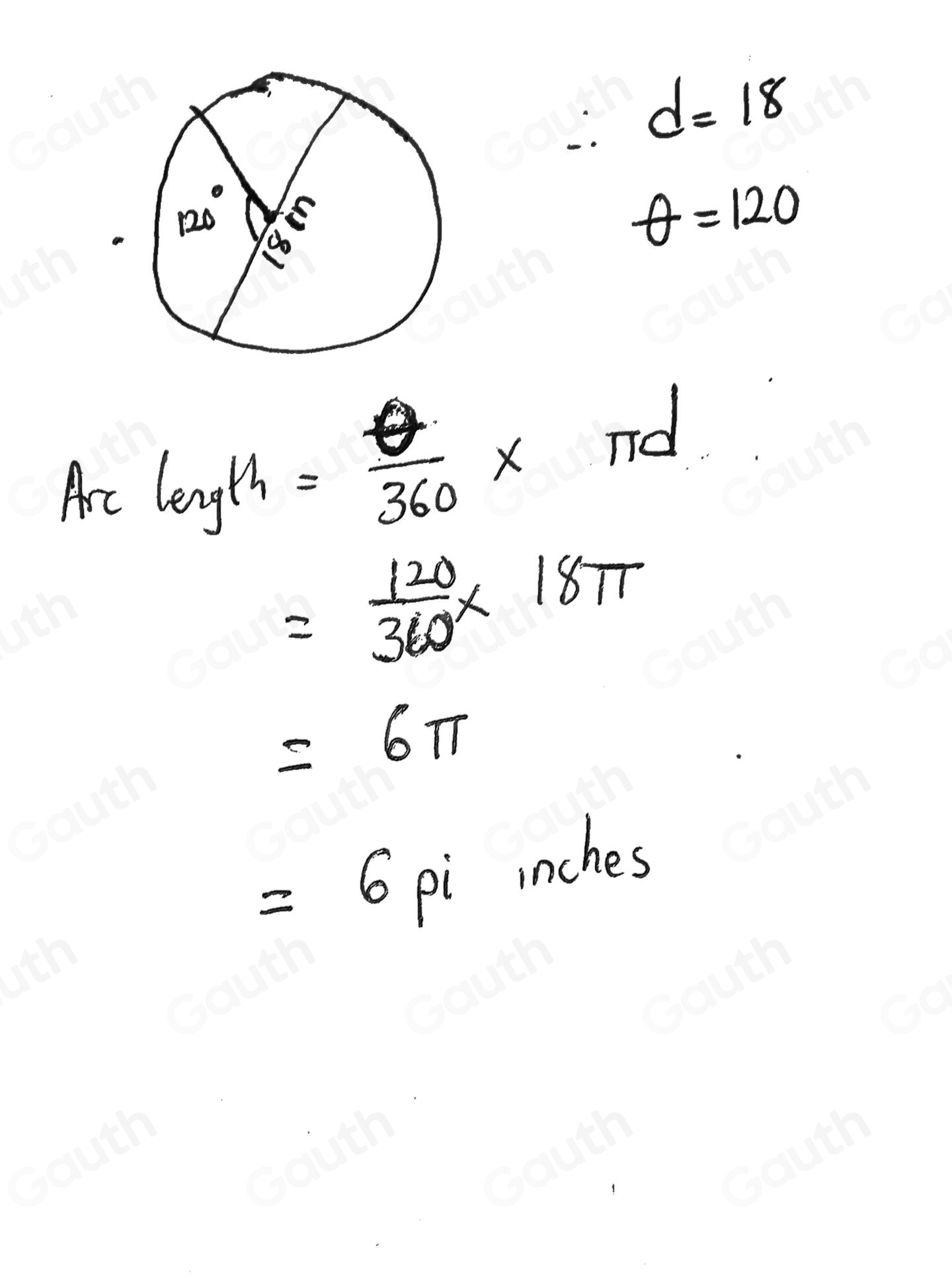Solved: An arc has a measure of 120 degrees, and a diameter of 18 ...