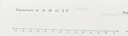 Equation x+8<17</tex> Eq