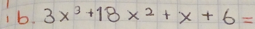 3x^3+18x^2+x+6=