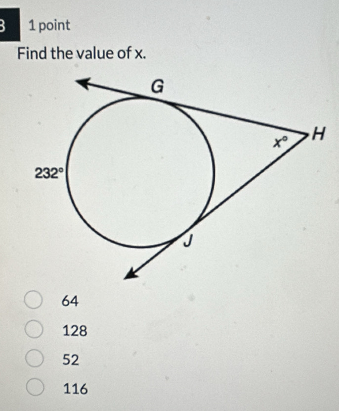 Find the value of x.
64
128
52
116