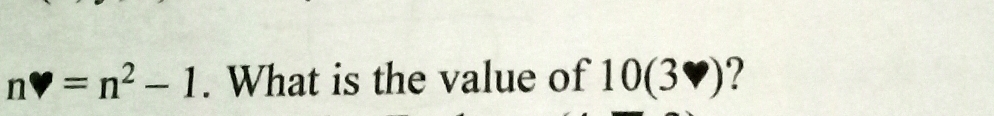 n=n^2-1. What is the value of 10(3v) ?