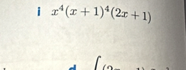 x^4(x+1)^4(2x+1)