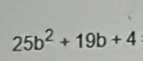 25b^2+19b+4