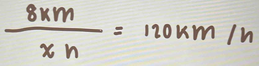  (8* m)/xn =120km/h