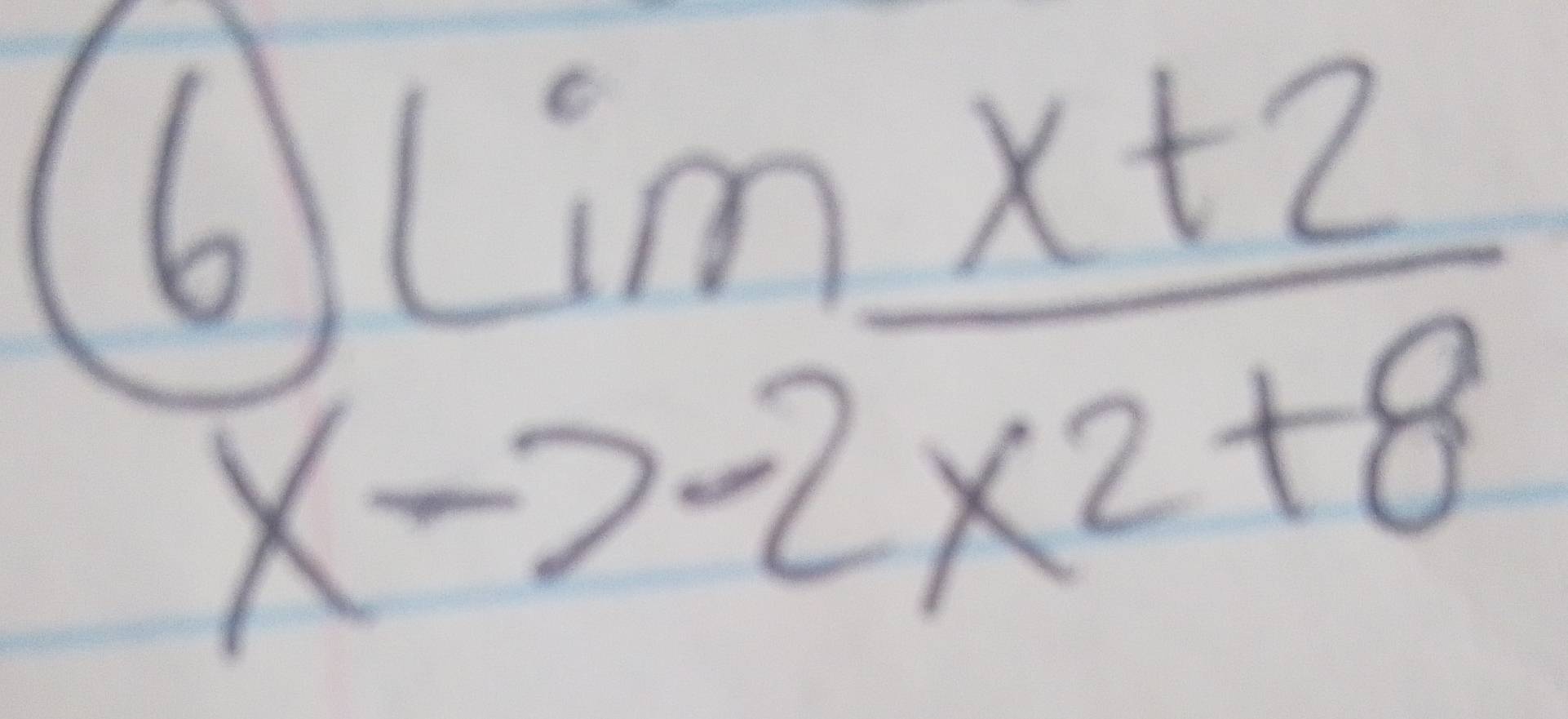 beginarrayr 6)lim x+2 xto -2endarray