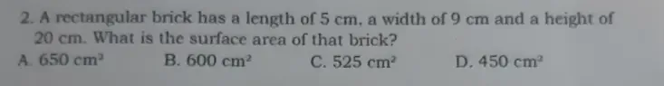 Solved: A rectangular brick has a length of 5 cm, a width of 9 cm and a ...