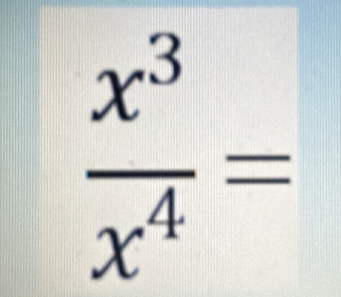  x^3/x^4 =