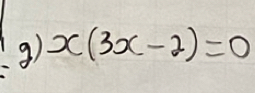 x(3x-2)=0