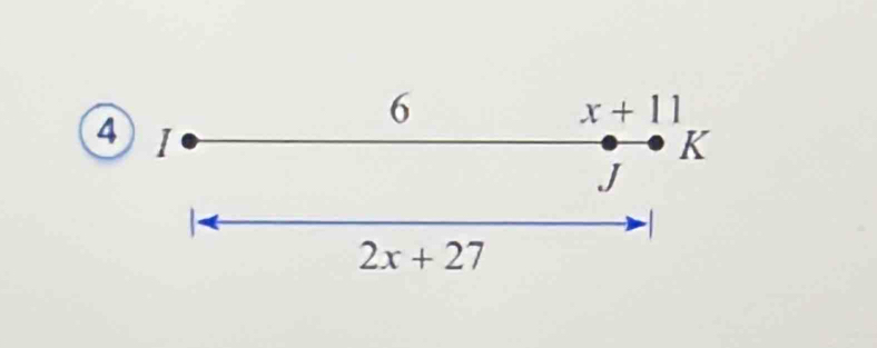 6
x+11
④ I
K
J
-
2x+27