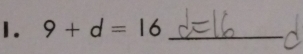 9+d=16 _