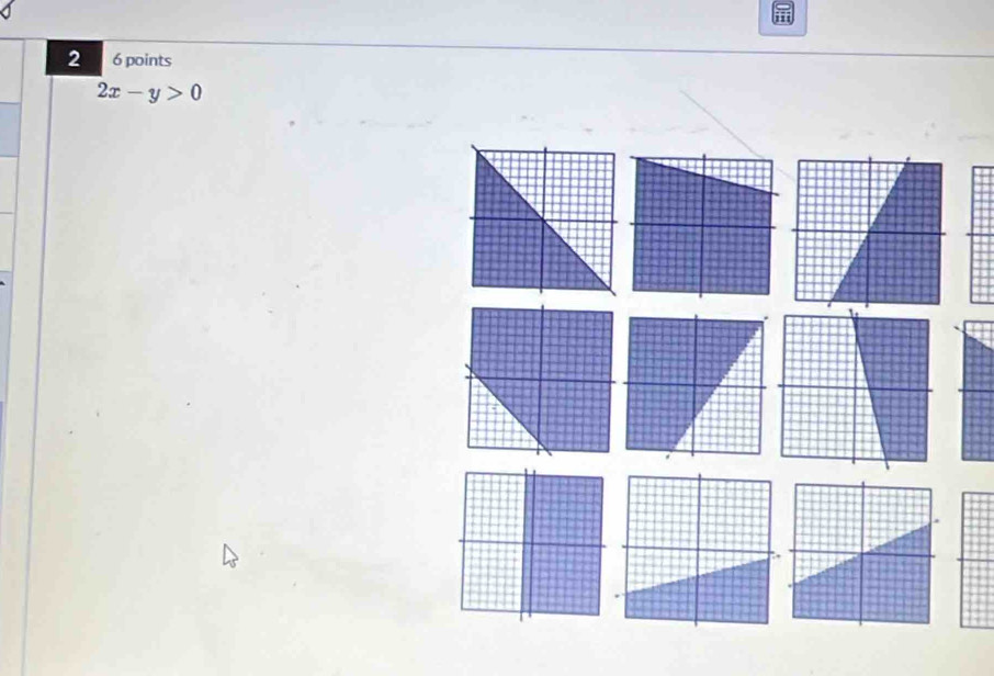 2 6 points
2x-y>0