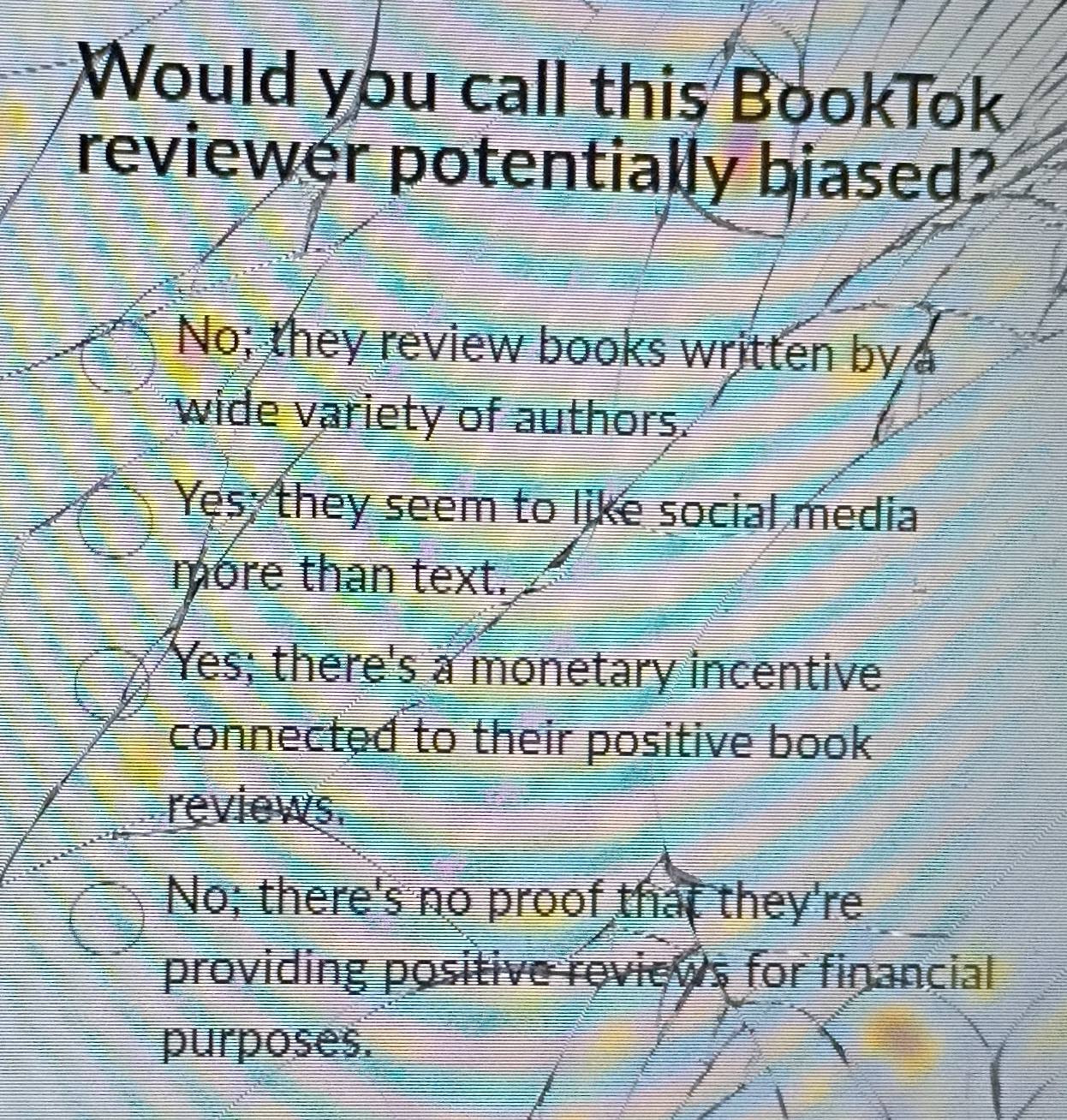 Solved: Would you call this BookTok reviewer potentially biased? No ...