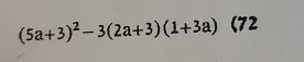 (5a+3)^2-3(2a+3)(1+3a) (72