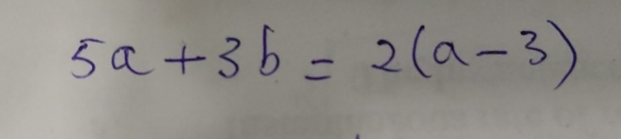 5a+3b=2(a-3)