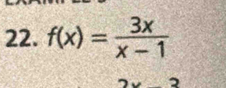 f(x)= 3x/x-1 