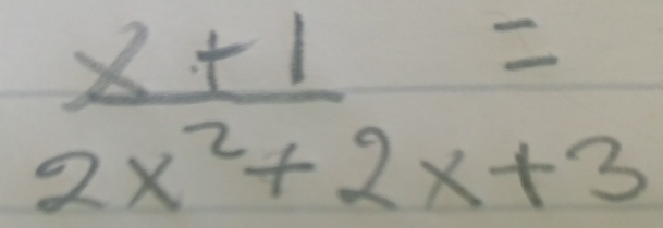  (x+1)/2x^2+2x+3 =