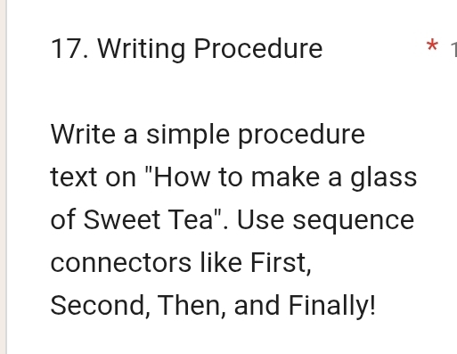 Telah dijawab:Writing Procedure * Write a simple procedure text on 