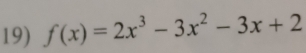 f(x)=2x^3-3x^2-3x+2