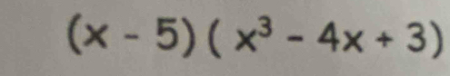 (x-5)(x^3-4x+3)