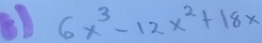 6x^3-12x^2+18x