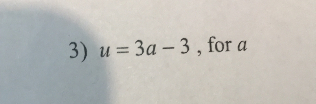 u=3a-3 , for a