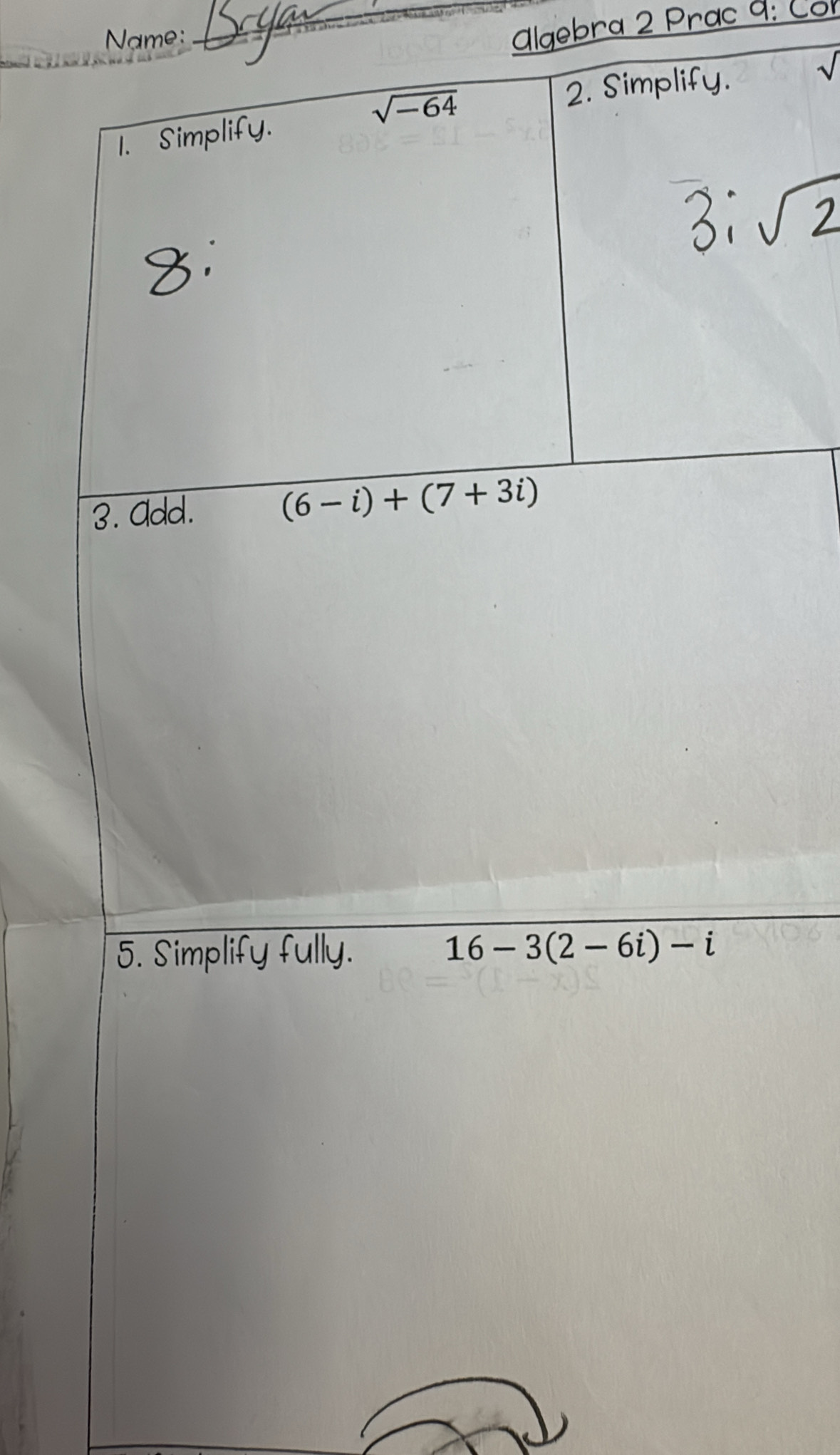 Name:
_ Algebra 2 Prac 9: Co
sqrt()