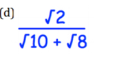 frac sqrt(2)sqrt(10+sqrt 8)