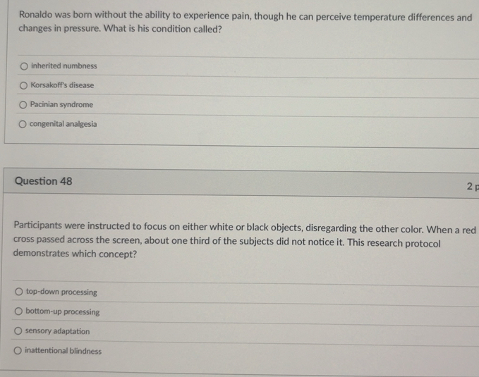 Solved: Ronaldo was born without the ability to experience pain, though